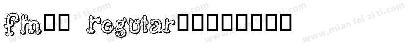 FM全码 Regular字体字体转换